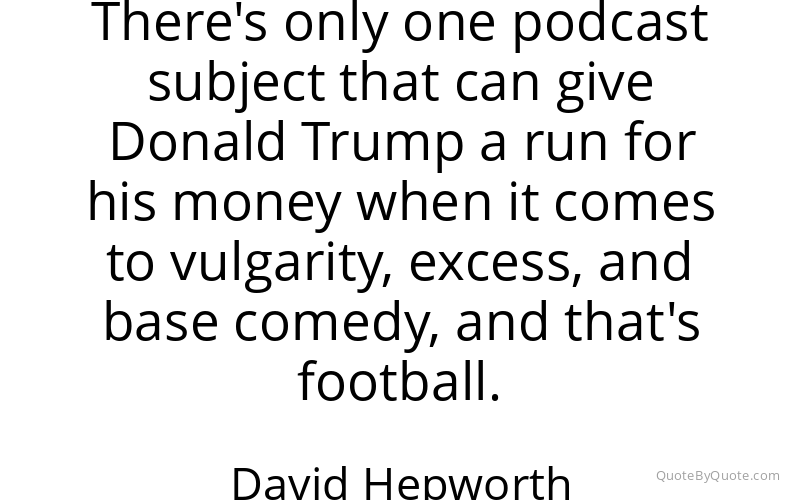 Preview image for this quote by David Hepworth