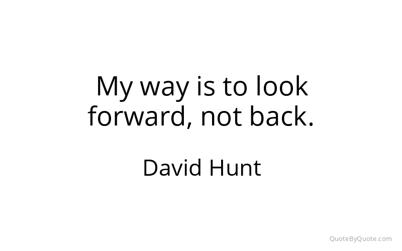 Preview image for this quote by David Hunt