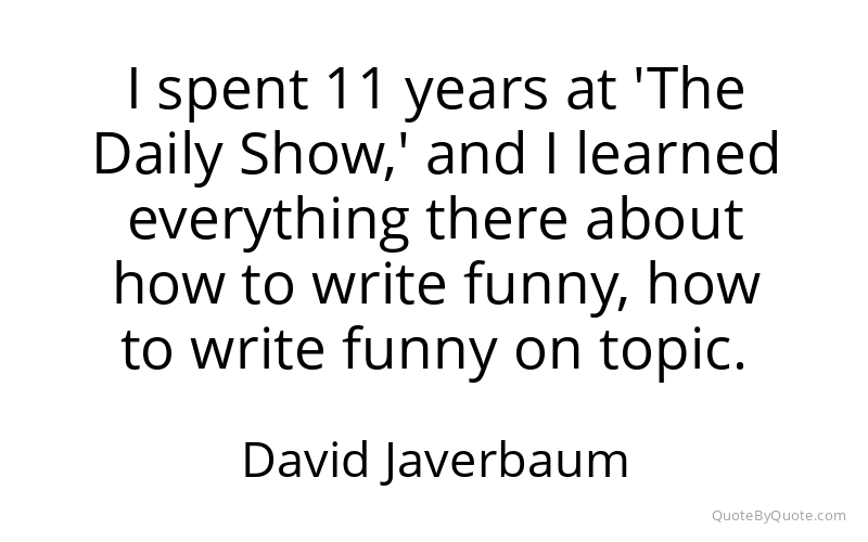 Preview image for this quote by David Javerbaum