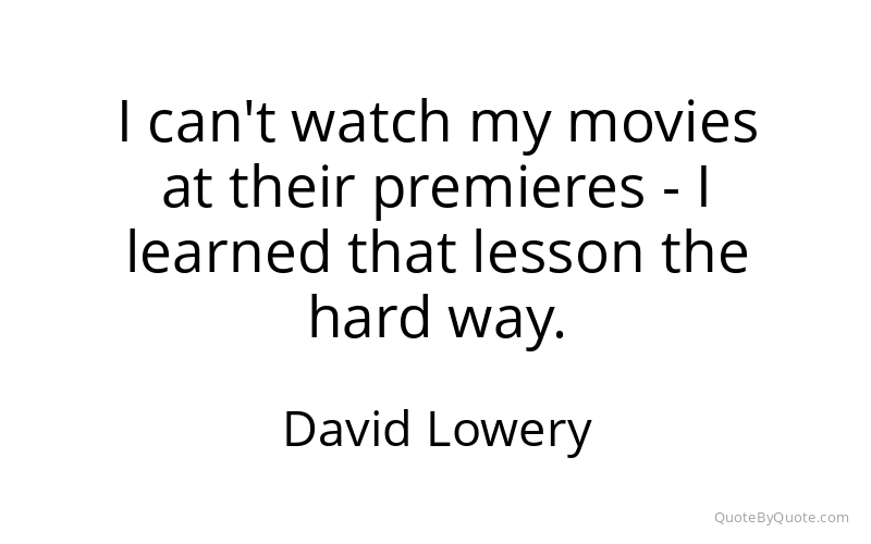 Preview image for this quote by David Lowery