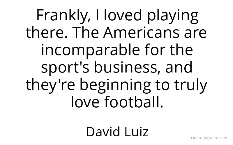 Preview image for this quote by David Luiz