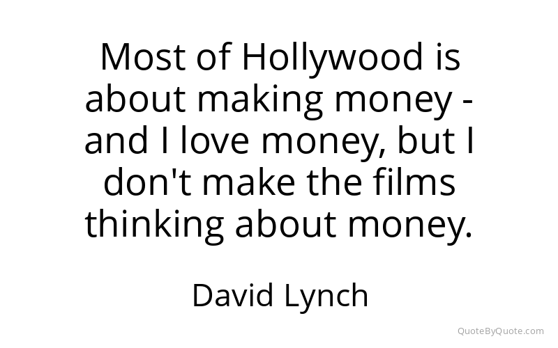 Preview image for this quote by David Lynch