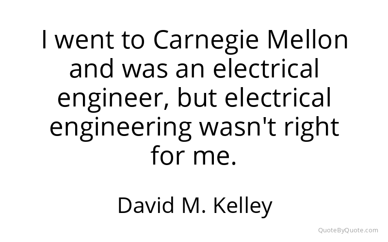 Preview image for this quote by David M. Kelley