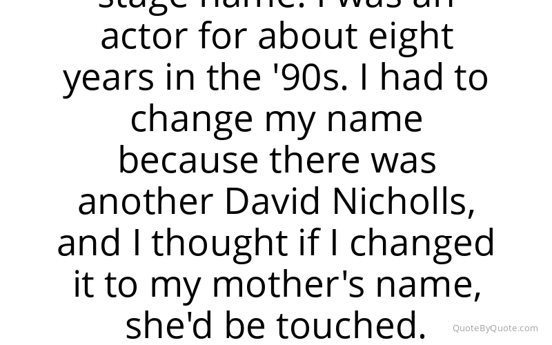 Preview image for this quote by David Nicholls