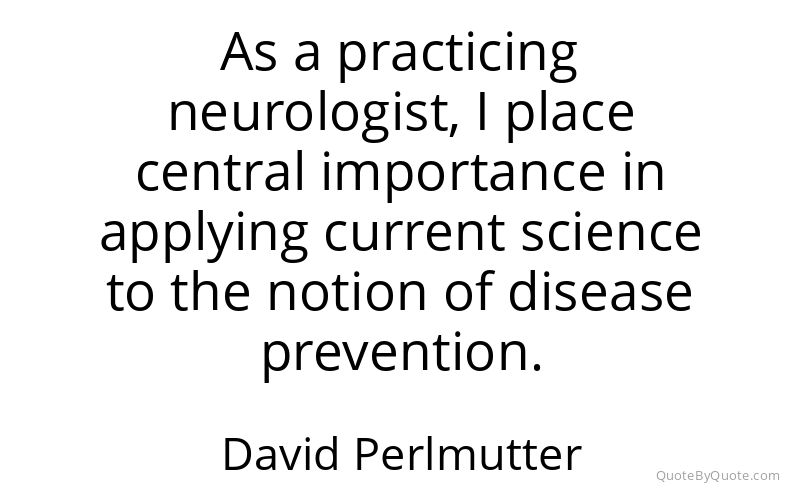 Preview image for this quote by David Perlmutter