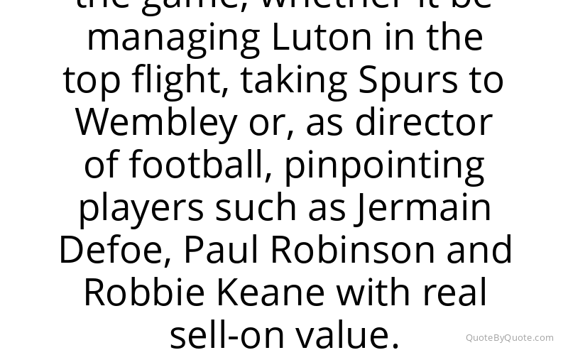 Preview image for this quote by David Pleat