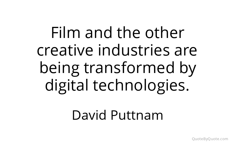 Preview image for this quote by David Puttnam