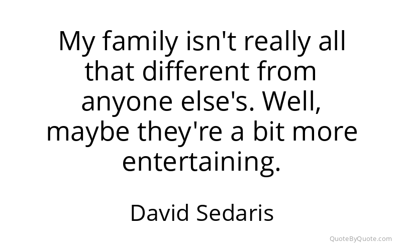 Preview image for this quote by David Sedaris