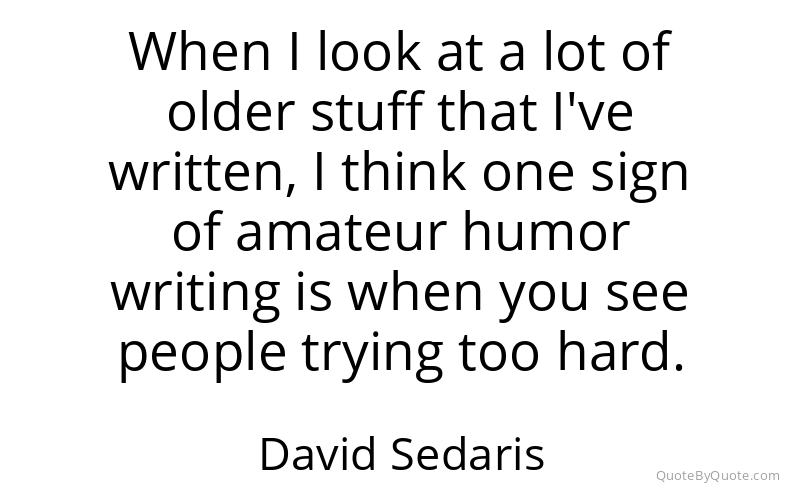 Preview image for this quote by David Sedaris