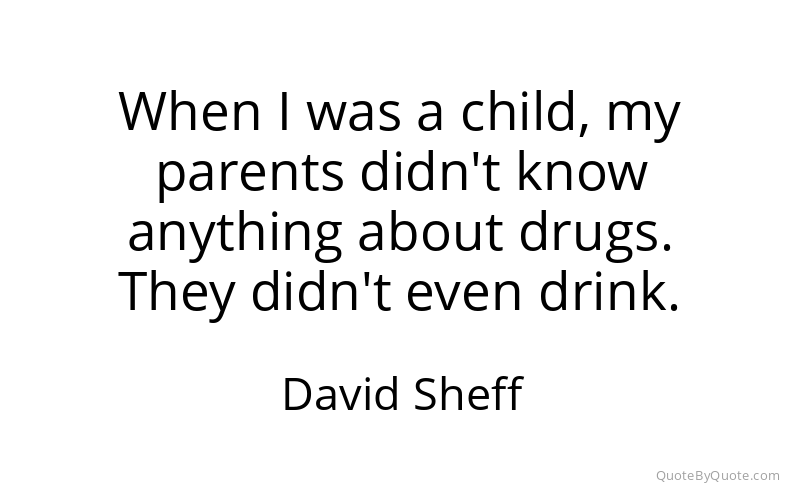 Preview image for this quote by David Sheff
