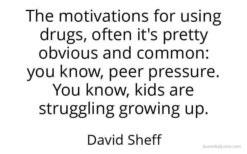 Preview image for this quote by David Sheff