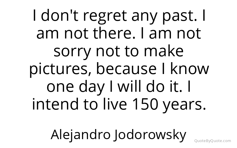 Preview image for this quote by Alejandro Jodorowsky