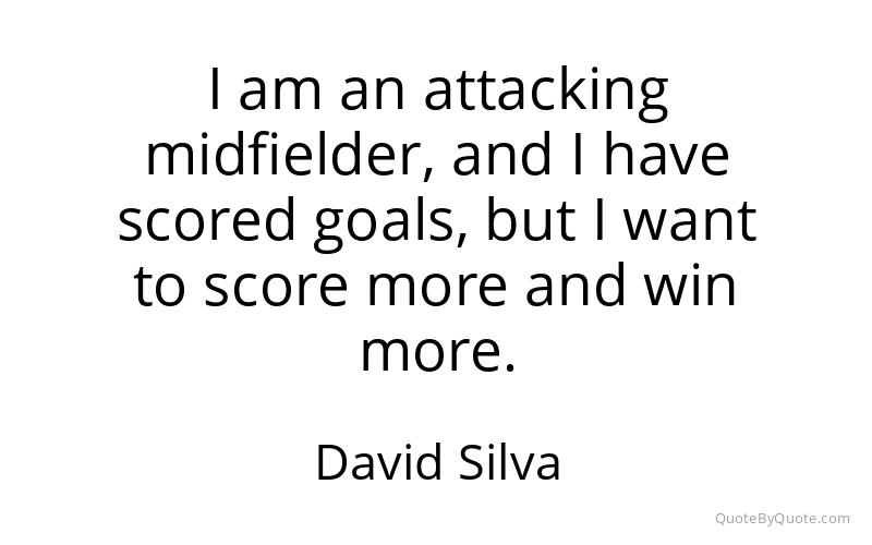 Preview image for this quote by David Silva