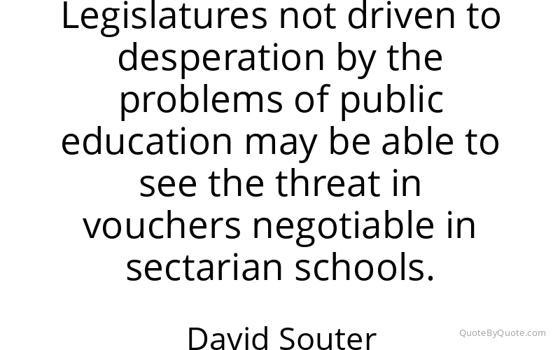 Preview image for this quote by David Souter