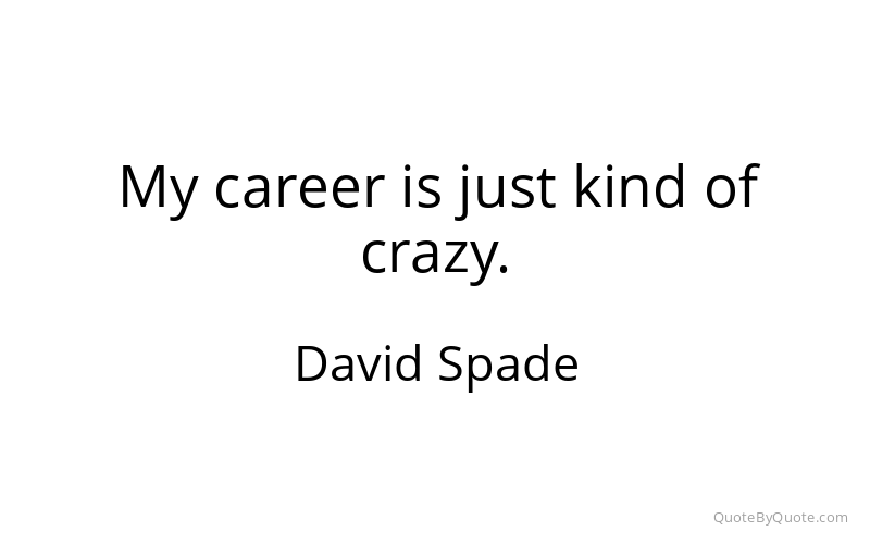 Preview image for this quote by David Spade