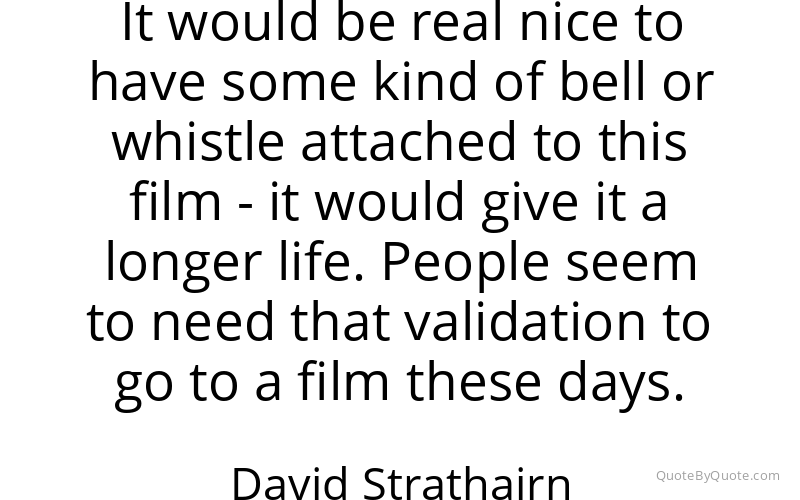 Preview image for this quote by David Strathairn