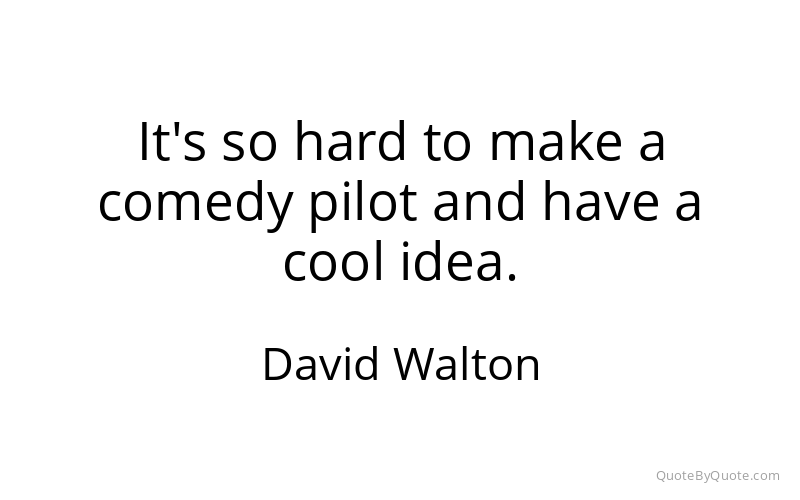 Preview image for this quote by David Walton