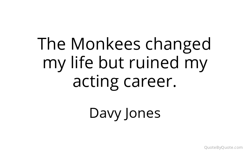 Preview image for this quote by Davy Jones