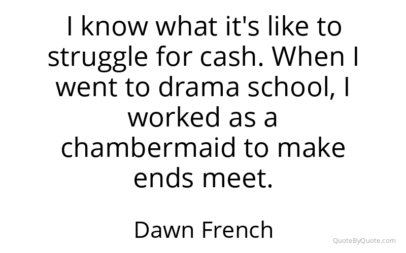 Preview image for this quote by Dawn French