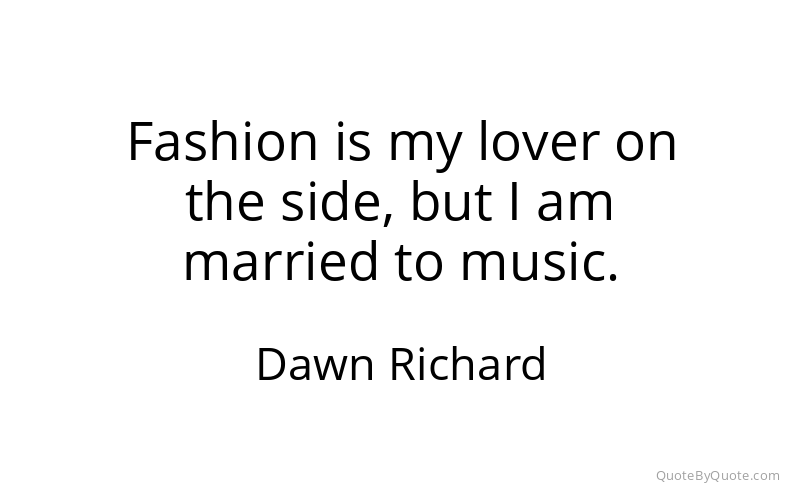 Preview image for this quote by Dawn Richard