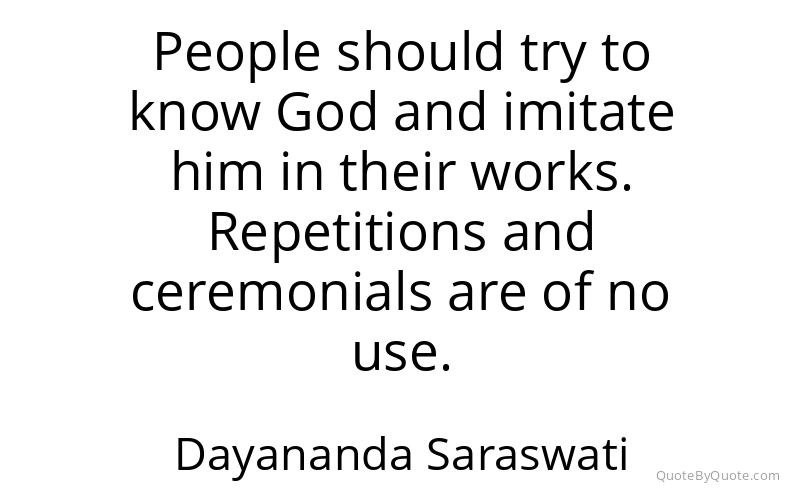 Preview image for this quote by Dayananda Saraswati