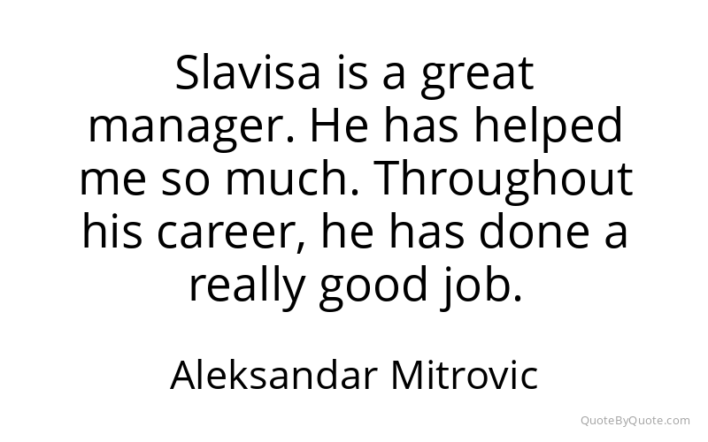 Preview image for this quote by Aleksandar Mitrovic