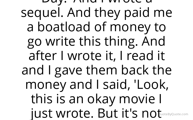 Preview image for this quote by Dean Devlin