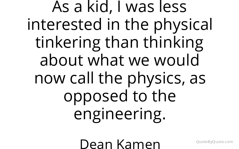 Preview image for this quote by Dean Kamen