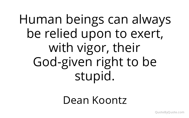 Preview image for this quote by Dean Koontz
