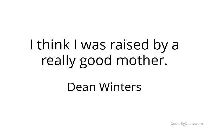 Preview image for this quote by Dean Winters