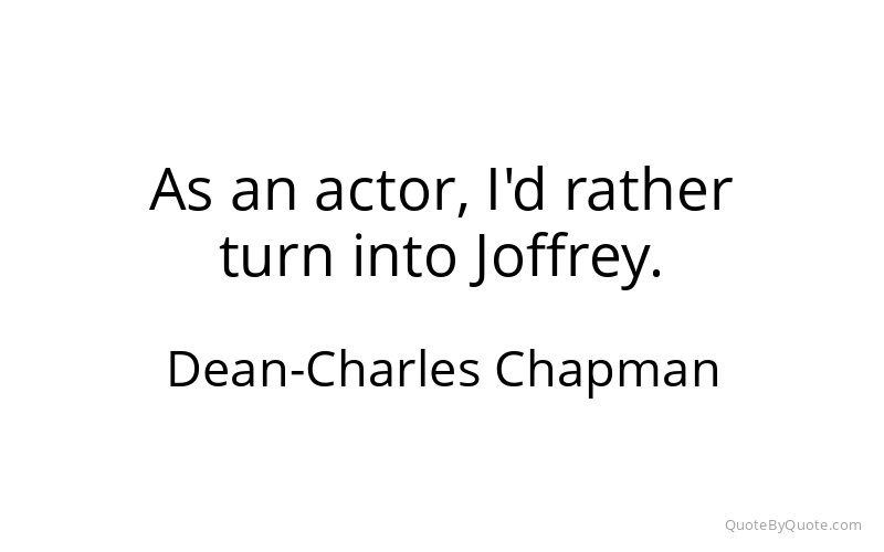 Preview image for this quote by Dean-Charles Chapman