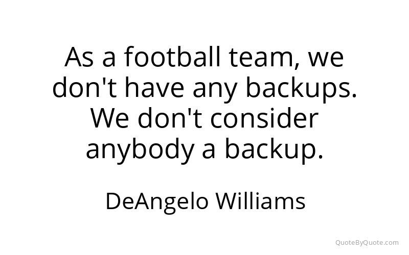 Preview image for this quote by DeAngelo Williams