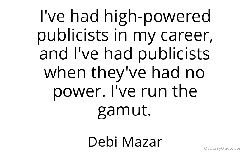 Preview image for this quote by Debi Mazar