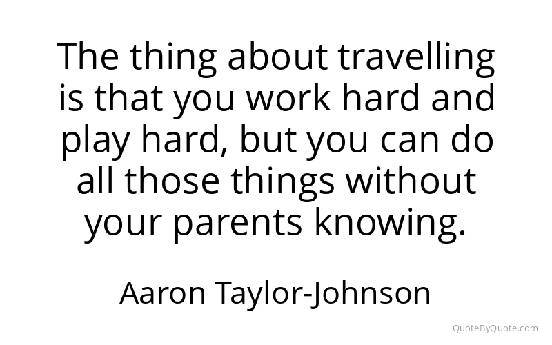 Preview image for this quote by Aaron Taylor-Johnson