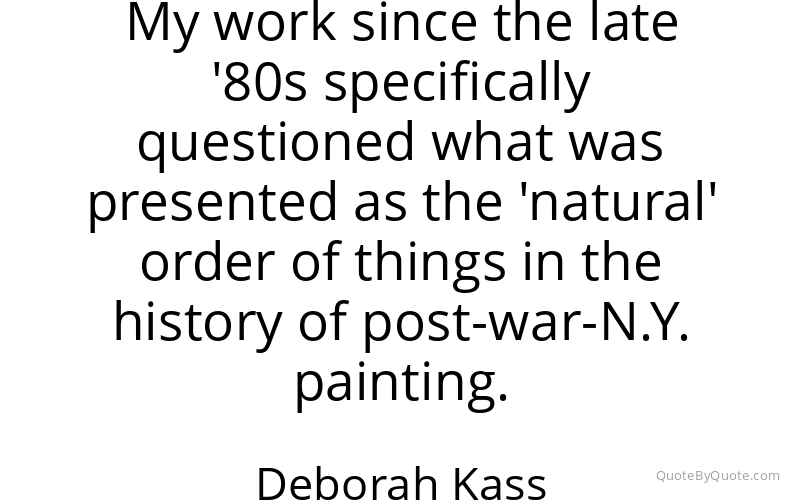 Preview image for this quote by Deborah Kass