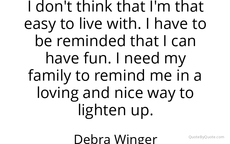 Preview image for this quote by Debra Winger