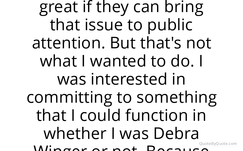 Preview image for this quote by Debra Winger