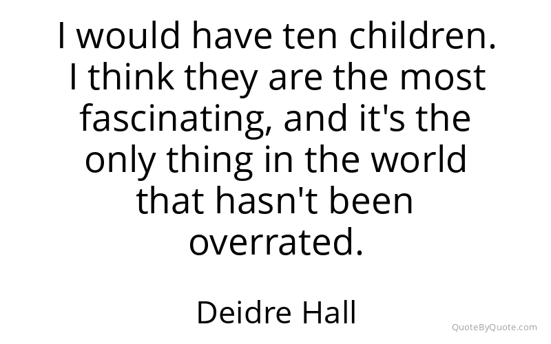 Preview image for this quote by Deidre Hall
