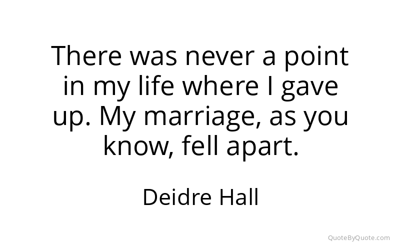 Preview image for this quote by Deidre Hall