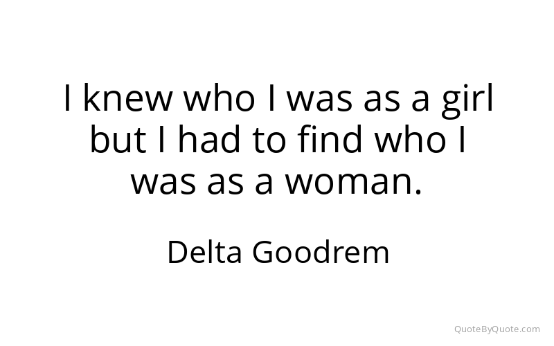 Preview image for this quote by Delta Goodrem