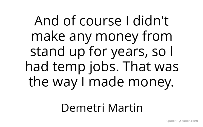 Preview image for this quote by Demetri Martin