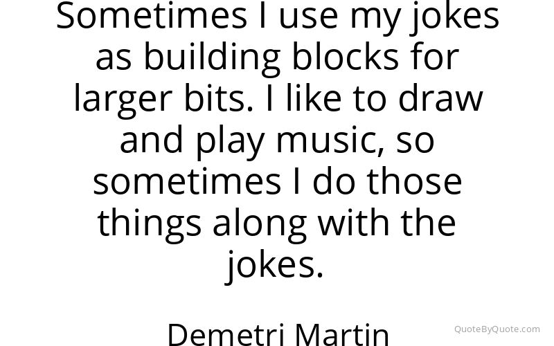 Preview image for this quote by Demetri Martin