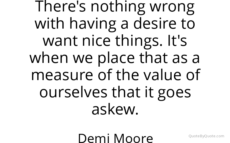 Preview image for this quote by Demi Moore