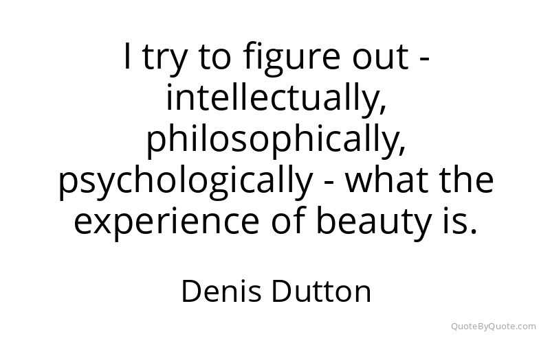 Preview image for this quote by Denis Dutton