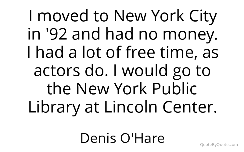 Preview image for this quote by Denis O'Hare