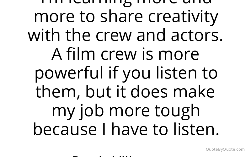 Preview image for this quote by Denis Villeneuve