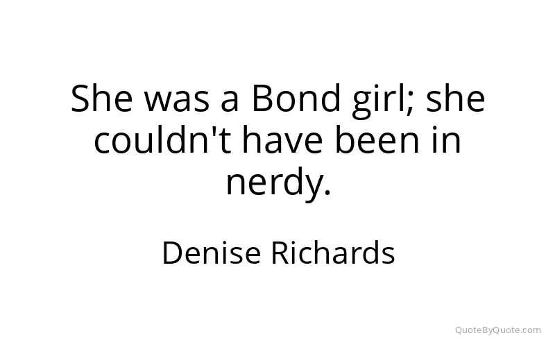 Preview image for this quote by Denise Richards