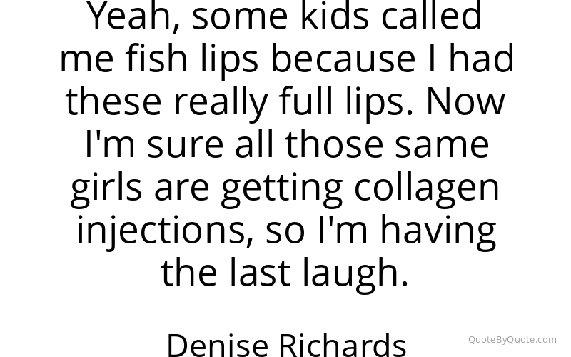 Preview image for this quote by Denise Richards