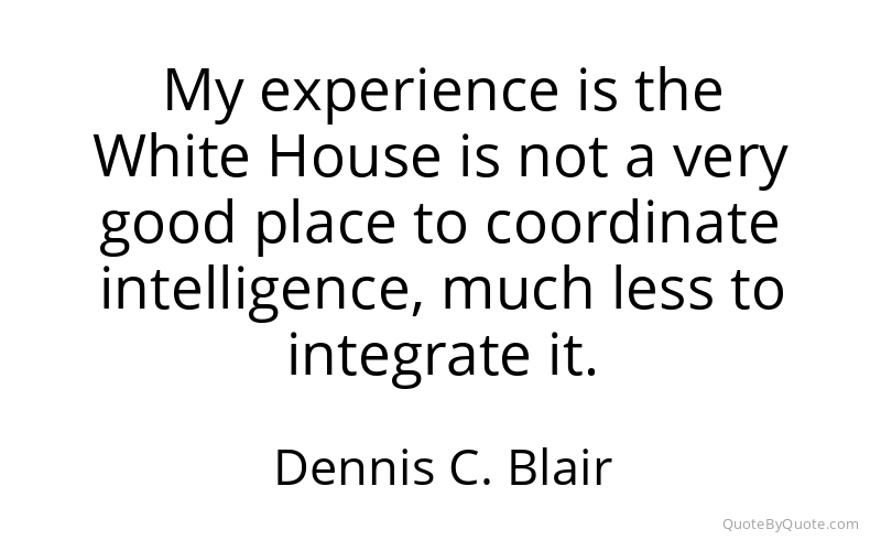 Preview image for this quote by Dennis C. Blair