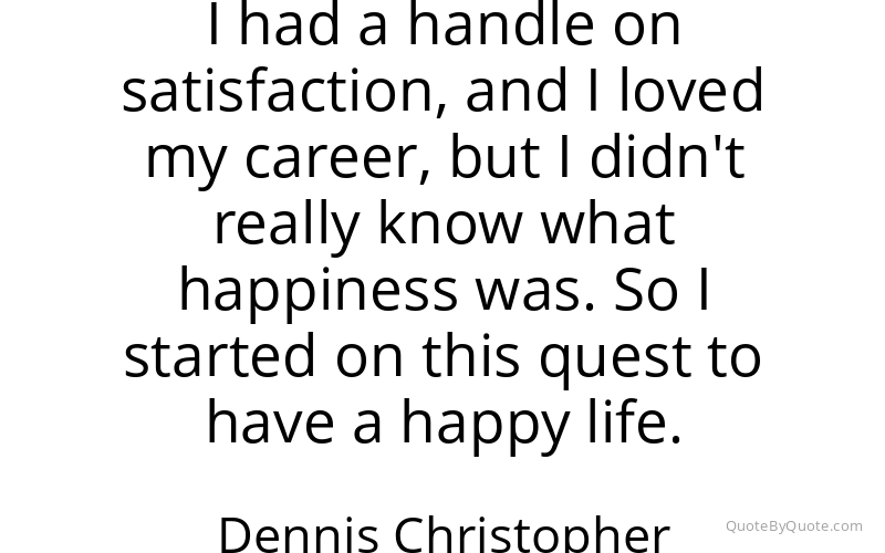 Preview image for this quote by Dennis Christopher